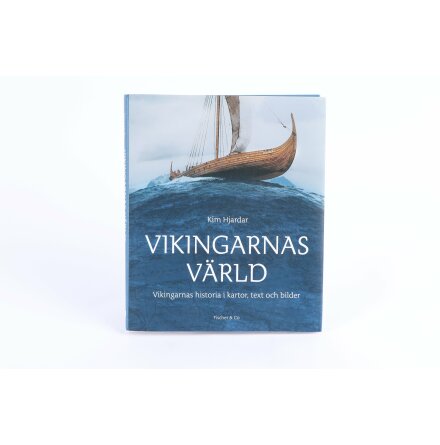 Vikingarnas värld - Kim Hjardar - Samhälle & Historia