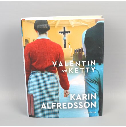 Valentin och Ketty - Karin Alfredsson - Sknlitteratur &amp; Deckare