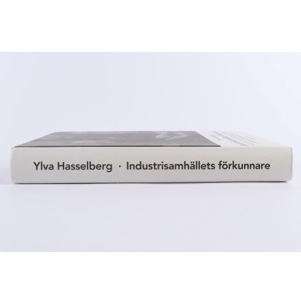 Industrisamhllets Frkunnare - Ylva Hasselberg - Samhlle &amp; Historia