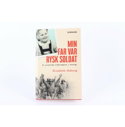 Min Far Var Rysk Soldat - Elisabeth Hedborg - Samhälle &amp; Historia