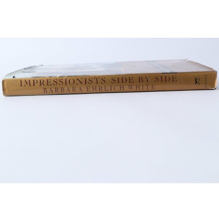 Impressionists Side By Side - Barbara Ehrlich White - Eng - Samhlle &amp; Historia