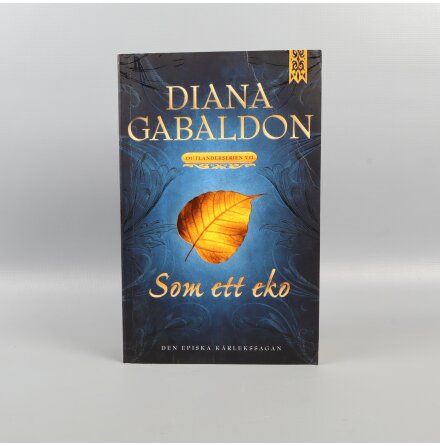 Diana Gabaldon - Outlanderserien VII - Som ett eko - Sknlitteratur &amp; Deckare