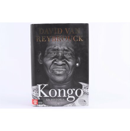 Kongo - David Van Reybrouck - Samhälle &amp; Historia 