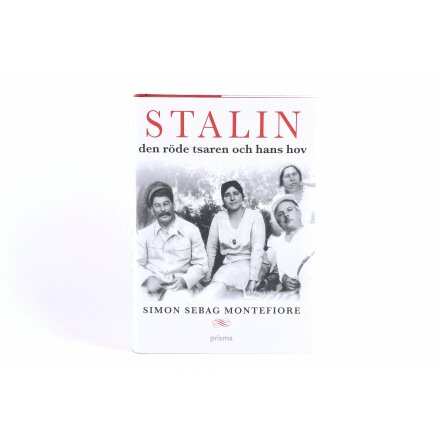 Stalin - den röde tsaren och hans hov - Simon Sebag Montefiore - Samhälle &amp; Historia 