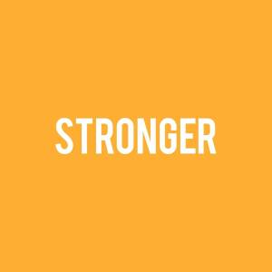 Stronger