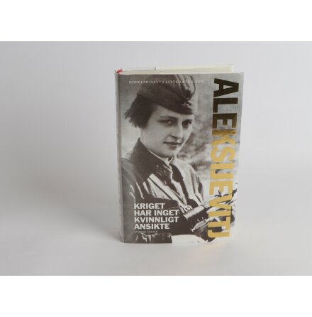 Kriget har inget kvinnligt ansikte - Svetlana Aleksijevitj - Biografier & Memoarer 