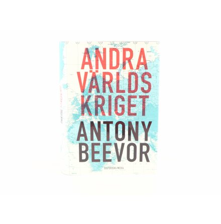 Andra Världskriget - Antony Beevor - Samhälle &amp; Historia