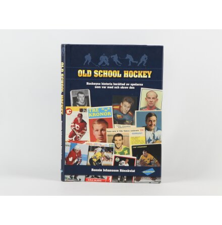 Old School Hockey - Ronnie Johansson Rönnkvist - Mat, Hem &amp; Hälsa
