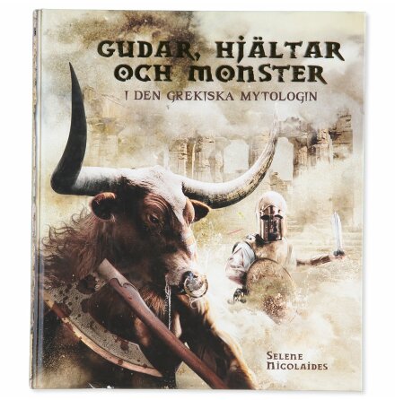 Gudar, Hjältar och Monster - Selene Nicolaides - Samhälle, Historia &amp; Fakta 