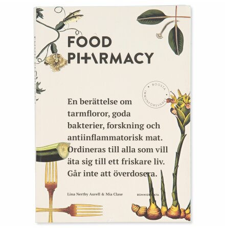 Food Pharmacy - Lina Nertby Aurell & Mia Clase - Mat, Dryck, Hem & Hälsa