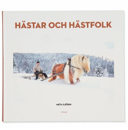 Hästar och hästfolk - Meta Sjödin - Atlas, Djur, Natur &amp; Resor