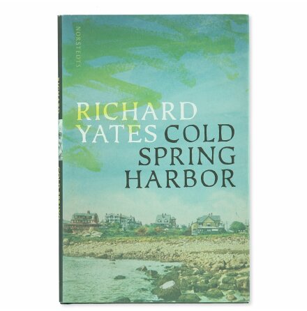 Gold Spring Harbor - Richard Yates - Skönlitteratur &amp; Deckare