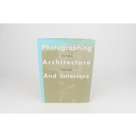 Photographing Architecture and Interiors - Julis Shulman/Balcony Press Losangeles - Samhälle, Historia &amp; Fakta