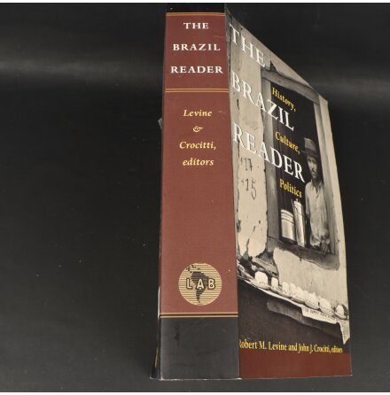 The Brazil reader - Robert M. Levine &amp; John J. Crocitti ed. - Samhlle, Historia &amp; Fakta