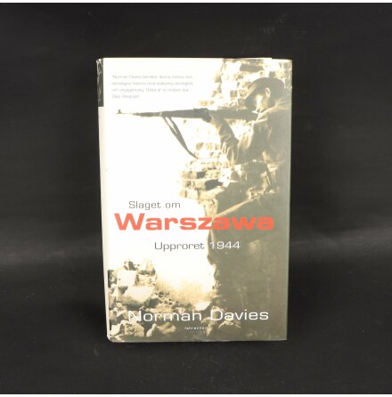 Slaget om Warszawa: Upproret 1944 - Norman Davies - Samhlle, Historia &amp; Fakta