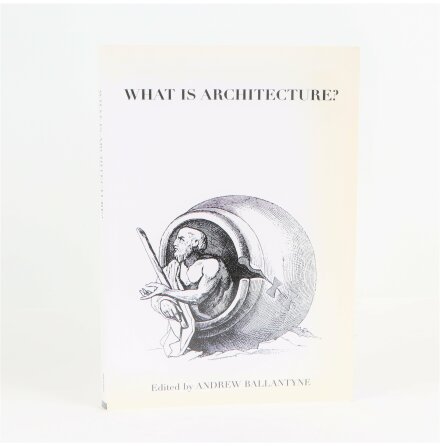 What is Architecture - Andrew Ballantyne - Arkitekturteori - Samhlle &amp; Historia - ENG