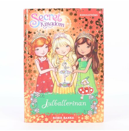 Rosie Banks - Secret Kingdom Julballerinan - Barn &amp; Ungdomsböcker
