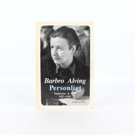 Barbro Alving - Personligt - Dagböcker och brev 1927 - 1935