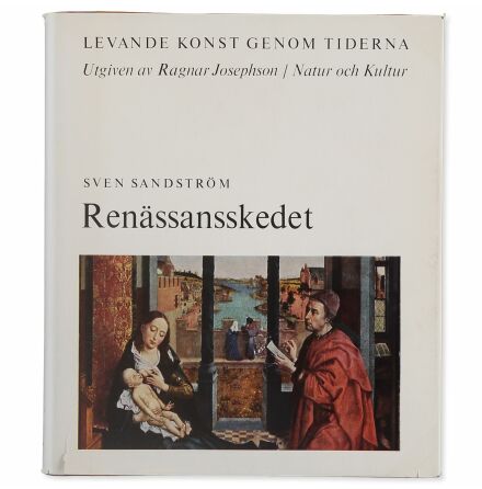 Sven Sandstrm - Ragnar Josephson - Levande Konst Genom Tiderna Renssansskedet - Samhlle &amp; Historia