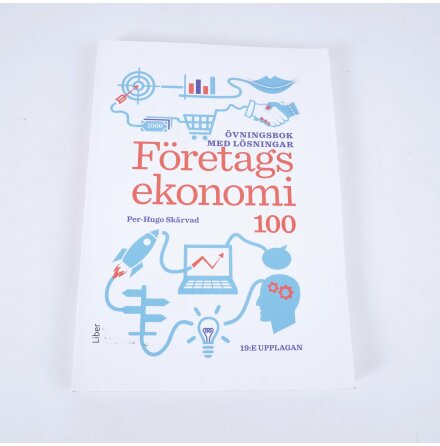 Per-Hugo Skrvad - Fretagsekonomi 100 - vningsbok med lsningar - Studentlitteratur