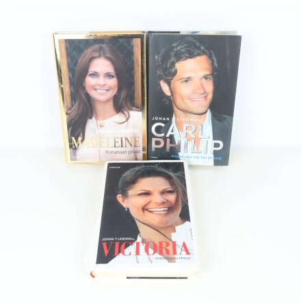 Bokpaket - Johan T Lindwall - 3 Bcker om Victoria, Carl Philip &amp; Madeleine - Biografer &amp; Memoarer